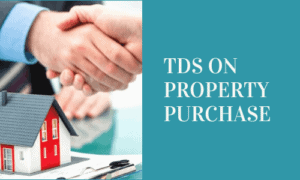 TDS On Purchase Of Property