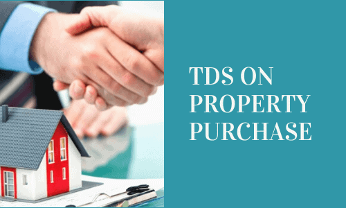 TDS On Purchase Of Property