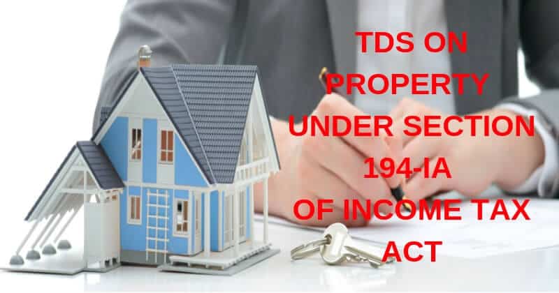 What is TDS Under Section 194 IA Of The Income Tax
