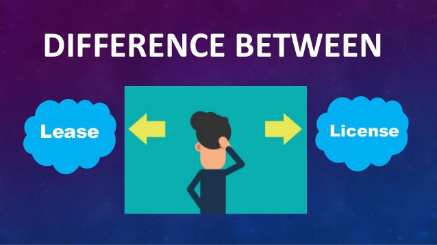 Difference Between The Lease And The Leave And Licence Agreement