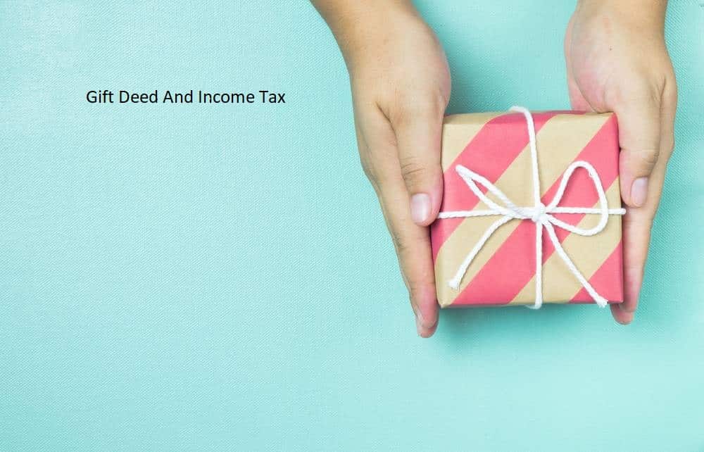 Gift Deed And Income Tax