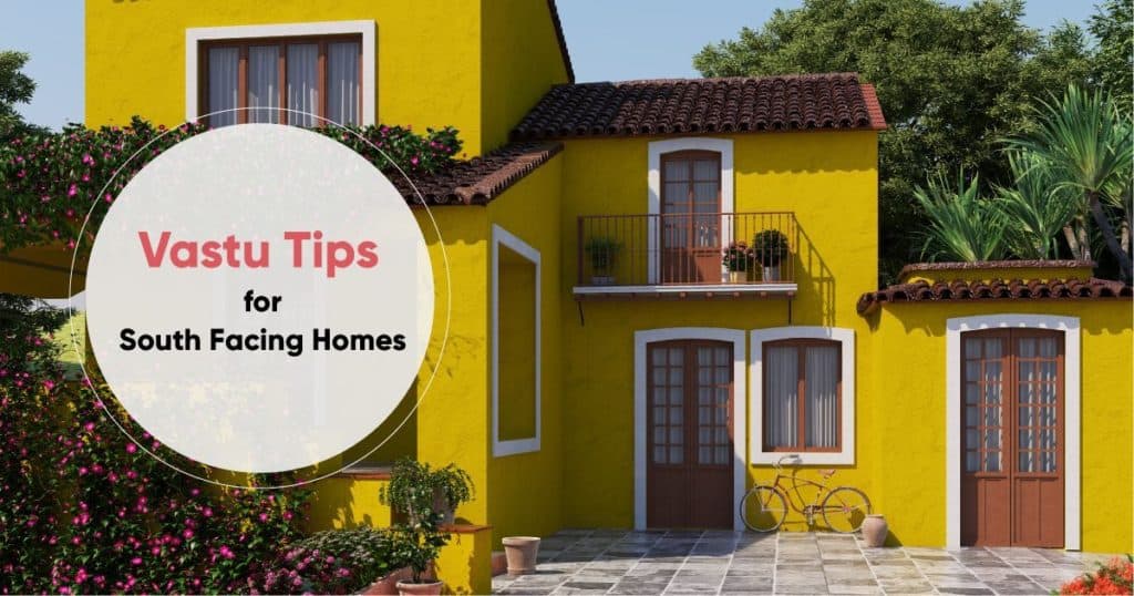 Vastu Tips For South-Facing Homes