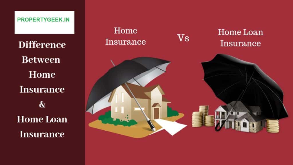 Difference Between Home Loan Insurance And Home Insurance
