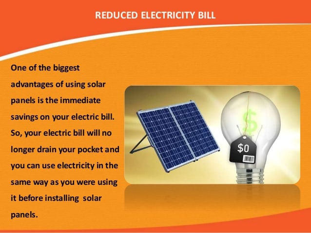 Reduces Your Electric Bill; Benefits Of Solar Power