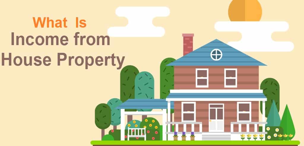 What Is income from house property