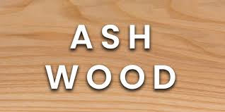 Ash - Different Types of Woods