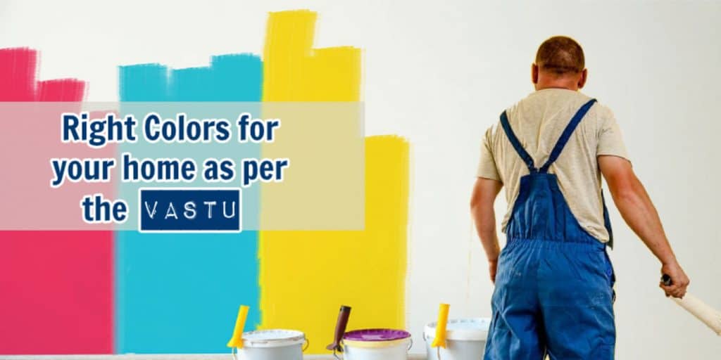 How to Pick the Right Vastu Colours for Your House
