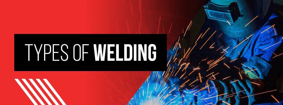 Different Types Of Welding
