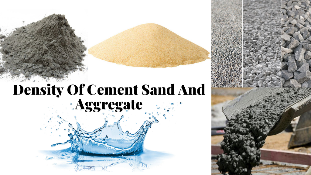 Density Of Cement Sand And Aggregate – Your Ultimate Guide For Density!