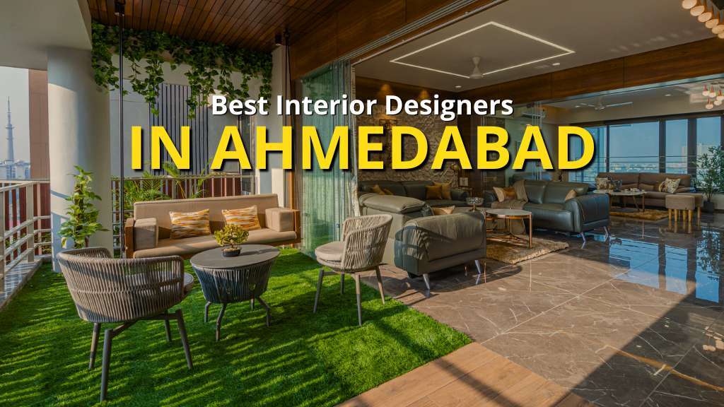 Best Interior Designers in Ahmedabad