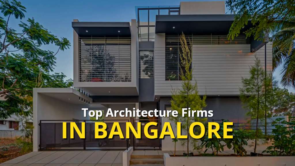 Top Architectural Firms in Bangalore