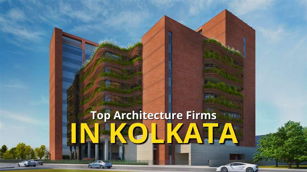 Best Architectural Firms in Kolkata