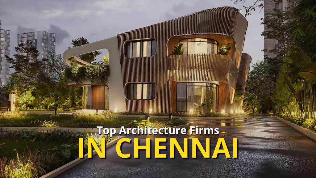 best architecture firms in chennai