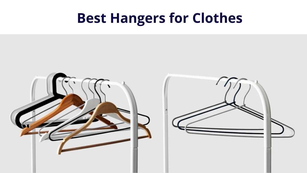 Best Hangers for Clothes