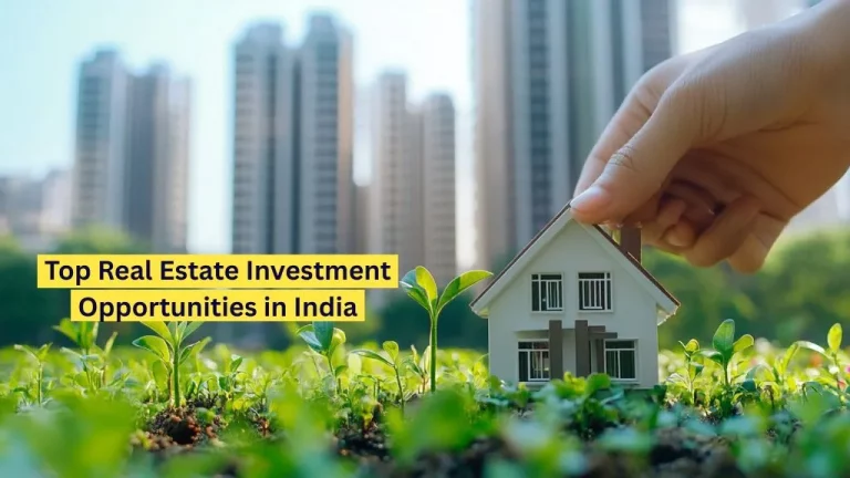 Top Real Estate Investment Opportunities in India 2025
