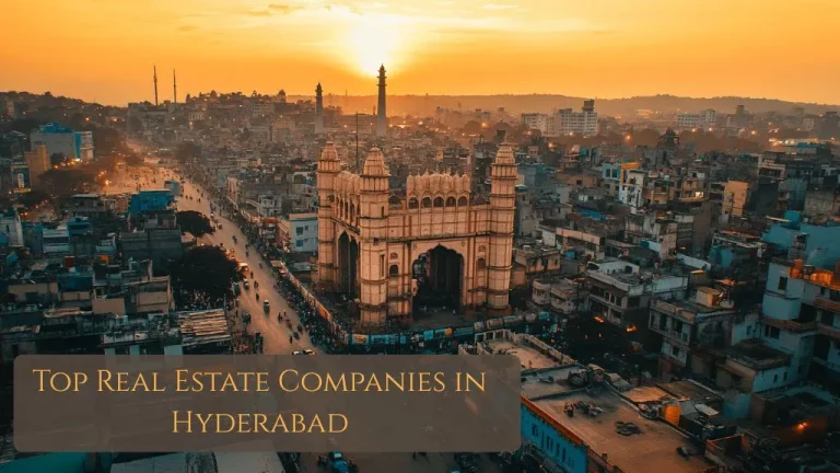 Top 10 Real Estate Companies in Hyderabad: Trusted by Thousands