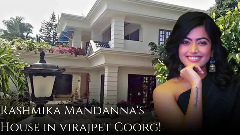 Rashmika Mandanna’s House in Coorg Virajpet: Location, Address, Price, Interior Pictures!