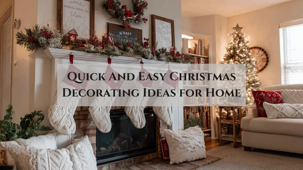 Christmas Decor Ideas for a Cozy & Festive Home