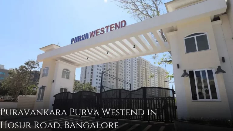 Puravankara Purva Westend in Hosur Road, Bangalore: Price, Brochure, Floor Plan, Reviews