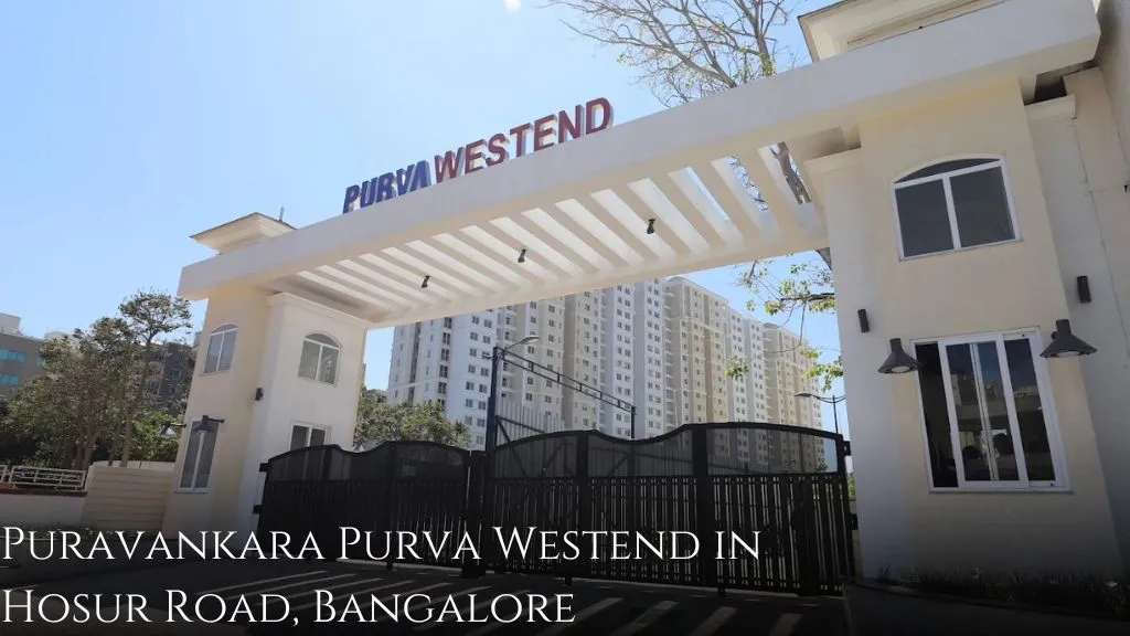 Puravankara Purva Westend in Hosur Road, Bangalore 