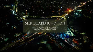 Silk Board Junction Bangalore Overview