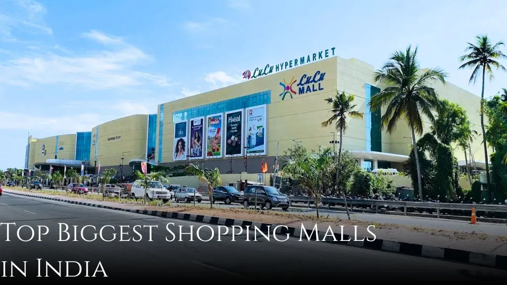 Top 15 Biggest & Largest Malls in India 