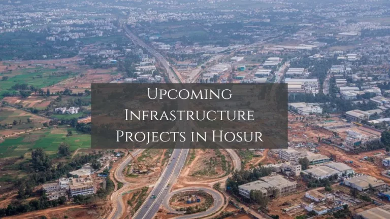 Upcoming Infrastructure Projects in Hosur 2026 | Major Projects & Development Updates