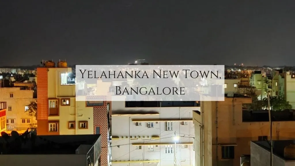 Yelahanka New Town, Bangalore