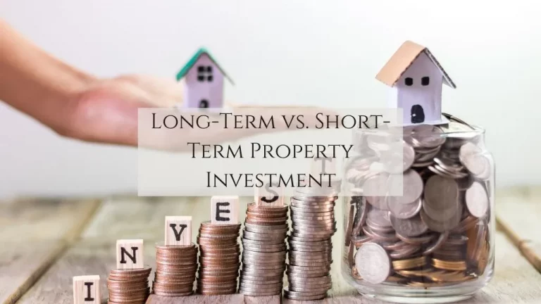 Long-Term vs. Short-Term Property Investment: Which is Better in 2026?