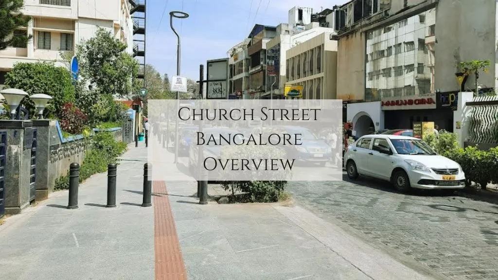 Church Street Bangalore Overview