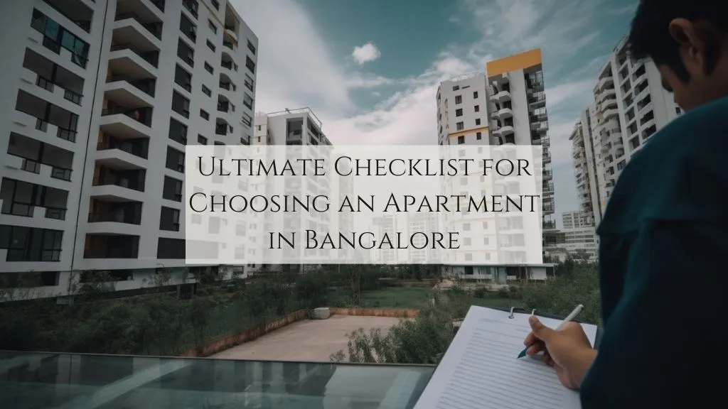 Ultimate Checklist Before Choosing an Apartment in Bangalore