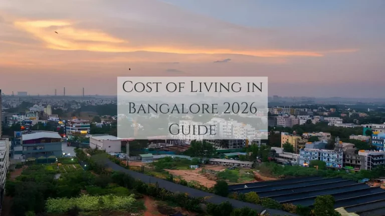 Cost of Living in Bangalore 2026: Rent, Food & Lifestyle Guide