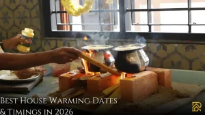 Best House Warming Dates & Timings in 2026