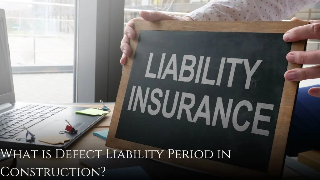 What is Defect Liability Period in Construction