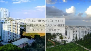 Electronic City or Sarjapur Road Which is the Better Place for Investment