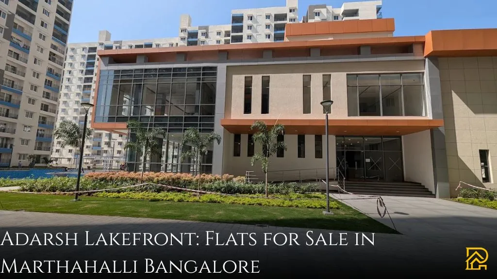 Adarsh Lakefront | 2,3 and 4 BHK Flats for Sale in Marathahalli Bangalore: Price, Photos, Amenities 1 Adarsh Lakefront 2, 3 & 4 BHK Flats for Sale in Marthahalli Bangalore